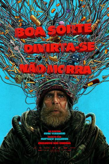 Boa Sorte, Divirta-se, Não Morra