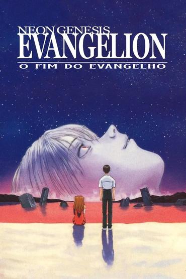Neon Genesis Evangelion: O Fim do Evangelho