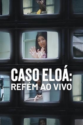 Caso Eloá: Refém ao Vivo