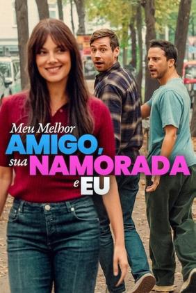 Meu Melhor Amigo, sua Namorada e Eu
