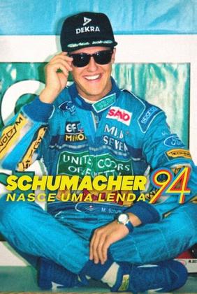 Schumacher 94: Nasce Uma Lenda